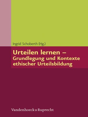 cover image of Urteilen lernen – Grundlegung und Kontexte ethischer Urteilsbildung